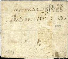 DEB.13 / DIVES + '' Deb '' 74 / MONTVILLIERS Sur Lettre Avec Texte Daté 1813. - TB / SUP. - R. - Andere & Zonder Classificatie