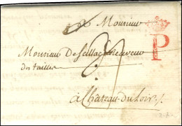 P Couronné Rouge (L N° 7) Sur Lettre Avec Texte Daté Du 2 Juillet 1771 Pour Château Du Loir. - TB / SUP. - R. - Other & Unclassified