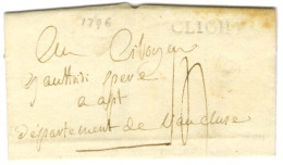 CLICHY (L N° 131B) Sur Lettre Avec Texte Daté 1796 Pour Apt. - TB. - Sonstige & Ohne Zuordnung