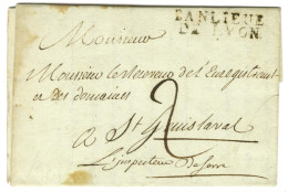 BANLIEUE / DE LYON Sur Lettre Avec Texte Daté Du 24 Août 1809 Pour Saint Genis Laval. - TB / SUP. - Autres & Non Classés