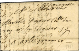 '' De Saragosse '' Sur Lettre Avec Texte Daté '' à Lana En Aragon Ce 16 Février 1713 '' Pour Arles. - TB / SUP. - R. - Sellos De La Armada (antes De 1900)