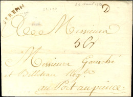 JEREMIE (Jamet N° 2) Sur Lettre Avec Texte Daté De Jérémie Le 22 Avril 1781 Pour Port Au Prince. - TB / SUP. - R. - Andere & Zonder Classificatie