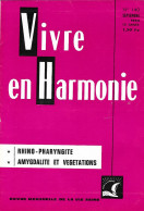 VIVRE En HARMONIE - RHINO-PHARYNGITE - AMYGDALITE ET VEGETATIONS - Mensuel De Septembre 1964 - Médecine & Santé