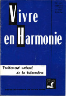 VIVRE En HARMONIE - TRAITEMENT NATUREL DE LA TUBERCULOSE - Mensuel De Janvier 1964 - Medicina & Salute