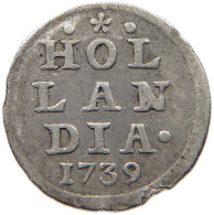 NETHERLANDS HOLLAND STUIVER 1739  #MA 025572 - Provincial Coinage