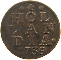 NETHERLANDS HOLLAND DUIT 1739  #MA 100981 - Provinciale Munten