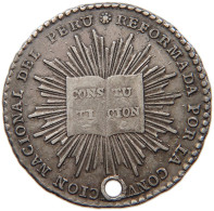 PERU PROCLAMATION MEDAL 2 REALES 1834 REFORM OF THE CONSTITUTION, CUZCO #MA 104002 - Perú