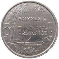 POLYNESIA 5 FRANCS 1999  #MA 065793 - Altri – Oceania