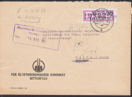 Bitterfeld, Nachträglich In Berlin O17 Gest. , Abgang 13.11.57 In Bitterfeld An ZKD Nr. 726 (unerlaubt) PF "E" Gebrochen - Brieven En Documenten