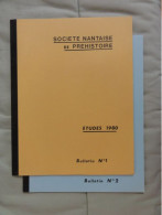 Société Nantaise De Préhistoire - études 1980 - 2 Bulletins - Wissenschaft