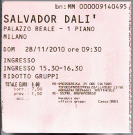 # Tiket - SALVADOR DALI' - PALAZZO REALE - MILANO - 2010 - Tickets D'entrée