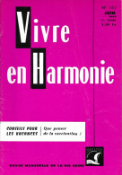 VIVRE En HARMONIE - CONSEILS POUR LES VACANCES - Mensuel De Juin 1968 - Medicina & Salute