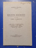 Giusto Giudizio Ed Altri Versi Narrativi Con Autografo Gabriele Serafino Onifares Libreria Il Risveglio Torino 1924 - Tales & Short Stories