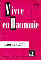 VIVRE En HARMONIE - L' ARGILE : Questions Et Réponses - Mensuel De Mars 1968 - Geneeskunde & Gezondheid