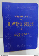 Annuaire Du Rowing Belge (aviron) 1903-1904 - 17ème Année - Imprimerie Lombaerts R.C.N.S.M. - Remo