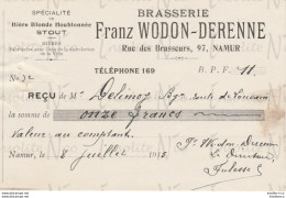 Reçu De La Brasserie Franz Wodon-Derenne Rue Des Brasseurs 97 Namur Datée Du 08 Juillet 1915 - Old Professions