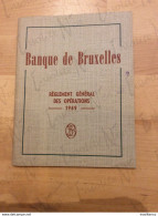 Livret - Règlement Général Des Opérations  - 1949 - Banque De Bruxelles - Bank En Verzekering