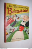 Les Mésaventures De Bécassine - JP Pinchon - Editions Gautier-Langereau - Réimpression De 1946 - - Bécassine