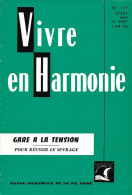 VIVRE En HARMONIE - GARE A LA TENSION - Pour Réussir Le Sevrage - Mensuel N °169 D'Avril 1967 - Médecine & Santé