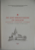 De Sint-Brixiuskerk In OOIGEM Geschiedenis Opgravingen Kunstbezit Wielsbeke Archeologie Godfr Danneels Despriet Janssens - History