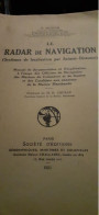 Le Radar De Navigation P.HUGON Sté D'éditions Géographiques Maritimes Et Coloniales 1951 - Boten