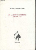 De La Douce Hystérie Des Bilans - Poésies Complètes 1976-1989. - Lamarche-Vadel Bernard - 2000 - Autres & Non Classés