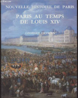 Nouvelle Histoire De Paris : Paris Au Temps De Louis XIV, 1660-1715 - Dethan Georges - 1990 - Ile-de-France