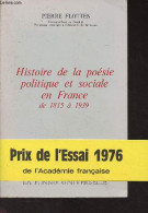 Histoire De La Poésie Politique Et Sociale En France De 1815 à 1939 - Flottes Pierre - 1976 - Livres Dédicacés
