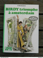 Bibliothèque Verte - Birdy Triomphe à Amsterdam - De E.W. Hildick - Biblioteca Verde