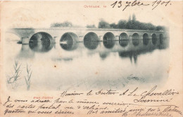 FRANCE - Orléans - Pont D'Olivet - 1901 - Carte Postale Ancienne - Orleans