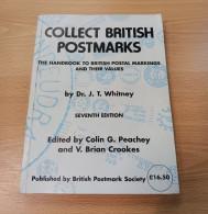 Littérature - Collect British Postmarks (british Postal Marking + Values, 350p) By Dr. J. T. Whitney - Annullamenti