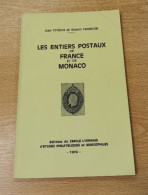 Littérature - Les Entiers Postaux De France & De Monaco (M. Storch Et Françon), 122p - Entiers Postaux