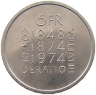 SCHWEIZ 5 FRANKEN FRANCS 1974  #MA 099121 - Autres & Non Classés