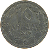 SERBIA 10 DINARA 1943  #MA 102806 - Serbie