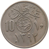 SAUDI ARABIA 10 HALALA 1392  #MA 099749 - Arabie Saoudite