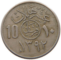 SAUDI ARABIA 10 HALALA 1392  #MA 099747 - Arabie Saoudite