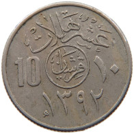 SAUDI ARABIA 10 HALALA 1392  #MA 099748 - Arabie Saoudite