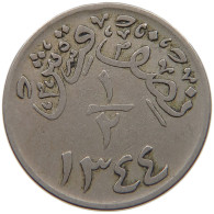 SAUDI ARABIA 1/2 GHIRSH 1344 HEJAZ & NEJD SULTANATE #MA 023257 - Arabie Saoudite