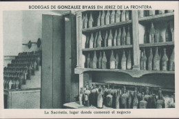 1930. ESPANA. Fine Postcard With Sherry Motive. BODEGAS DE GONZALEZ BYASS EN JEREZ DE LA FRONTERA. La Sacr... - JF445084 - Andere & Zonder Classificatie