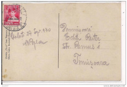 ROMANIA POSTA, 3 LEI , 8 IUNIE 1930, ON Poștală UTILIZEAZĂ 29 Septembrie 1930, GAL PENTRU TIMISOARA, - Storia Postale