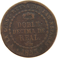 SPAIN 2 DECIMAS DOBLE DECIMA DE REAL 1/5 REAL 1853 ISABELL II. (1833–1868) #MA 059618 - Premières Frappes
