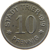 TRIER 10 PFENNIG 1919  #MA 103356 - Autres & Non Classés