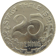 THALE AM HARZ 25 PFENNIG 1921 NICKELPLATTIERT #MA 104150 - Autres & Non Classés