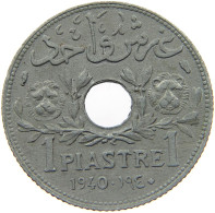 SYRIA PIASTRE 1940  #MA 023204 - Syrië