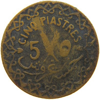 SYRIA 5 PIASTRES 1935  #MA 019074 - Syrie