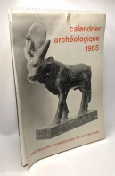 Calendrier Archéologique 1965 - Archéologie