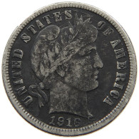 USA DIME 1916  #MA 021490 - 1892-1916: Barber