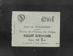 TICKET D ENTRÉE VILLE DE STRASBOURG MUSÉES DU CHÂTEAU DES ROHAN NOBLESSE : - Tickets D'entrée