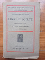 Alessandro Manzoni Liriche Scelte Con Interpretazioni E Giudizi Di Attilio Momigliano Città Di Castello Lapi 1914 - Storia, Biografie, Filosofia