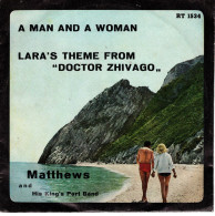 °°° 327) 45 GIRI - MATTHEWS AND HIS KING'S PORT BAND - DAL FILM DOTTOR ZIVAGO / UN UOMO UNA DONNA °°° - Musica Di Film